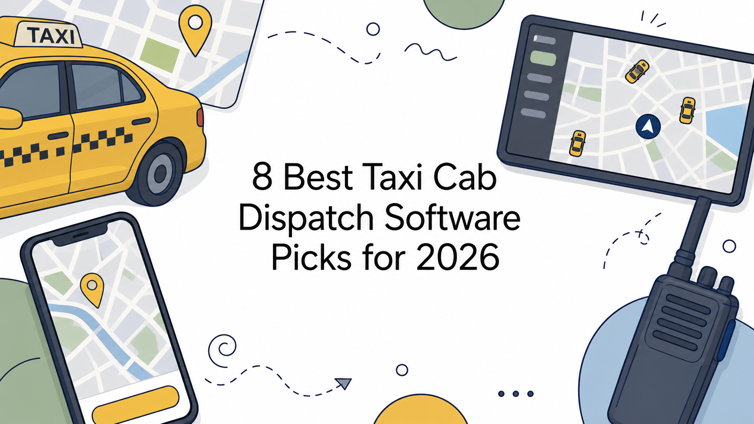 8 Best Taxi Cab Dispatch Software Picks for 2026