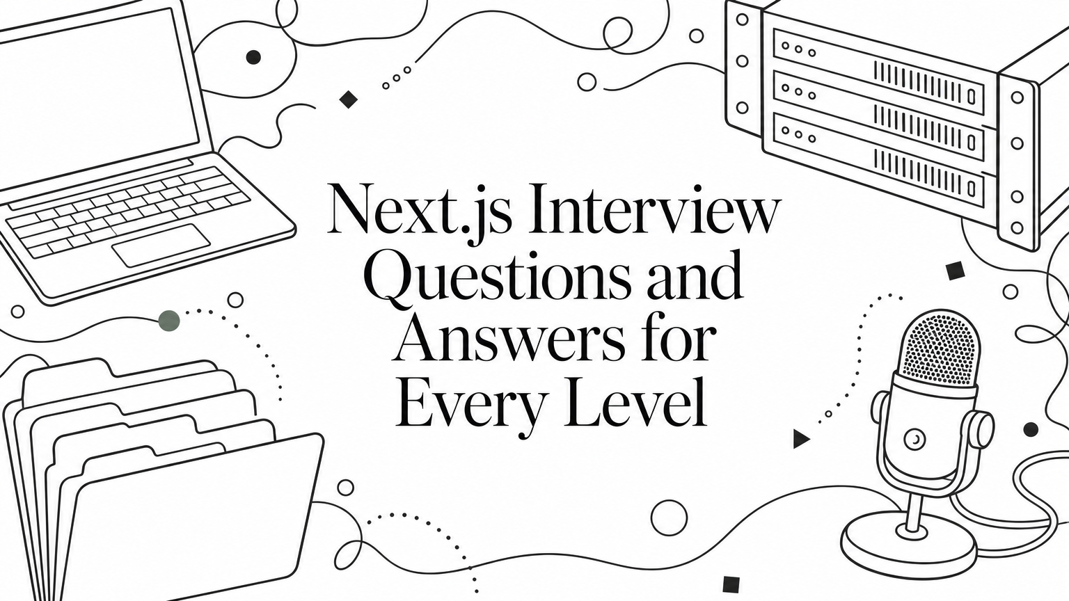 Next.js Interview Questions and Answers for Every Level
