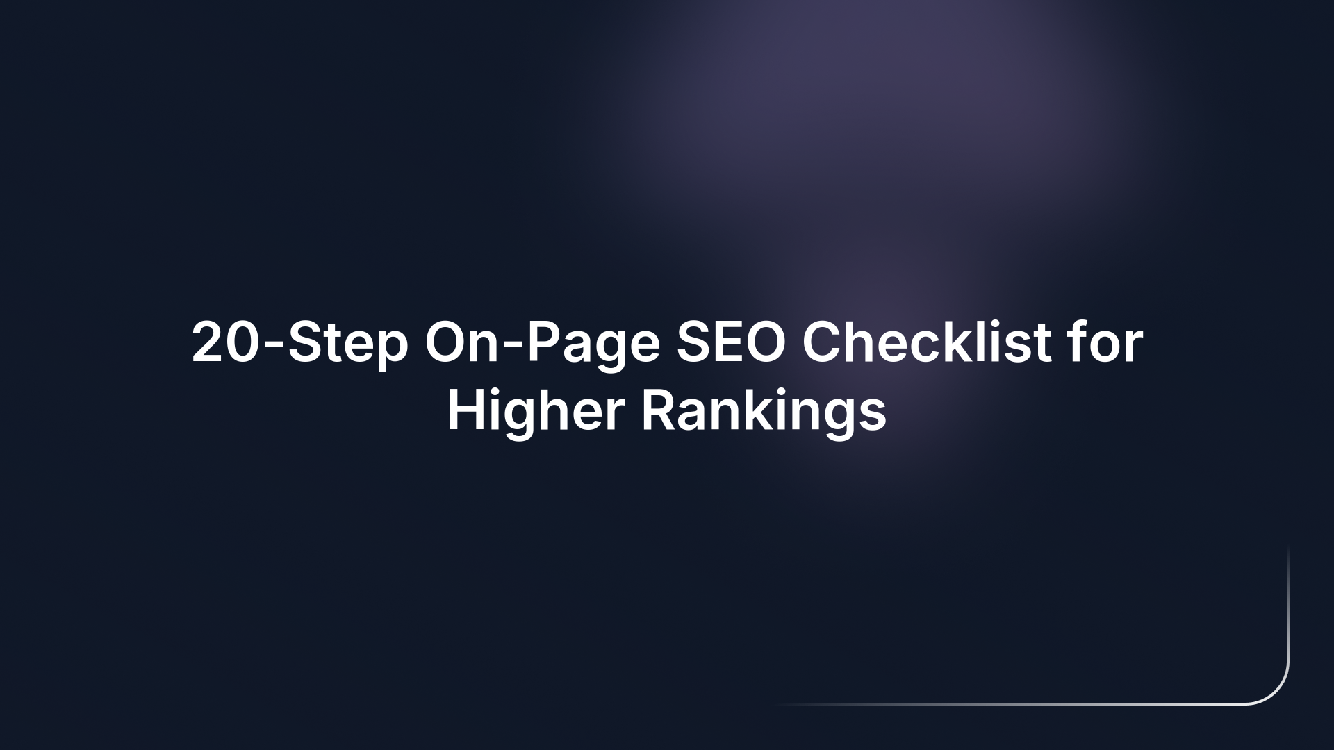 20-Step On-Page SEO Checklist for Higher Rankings