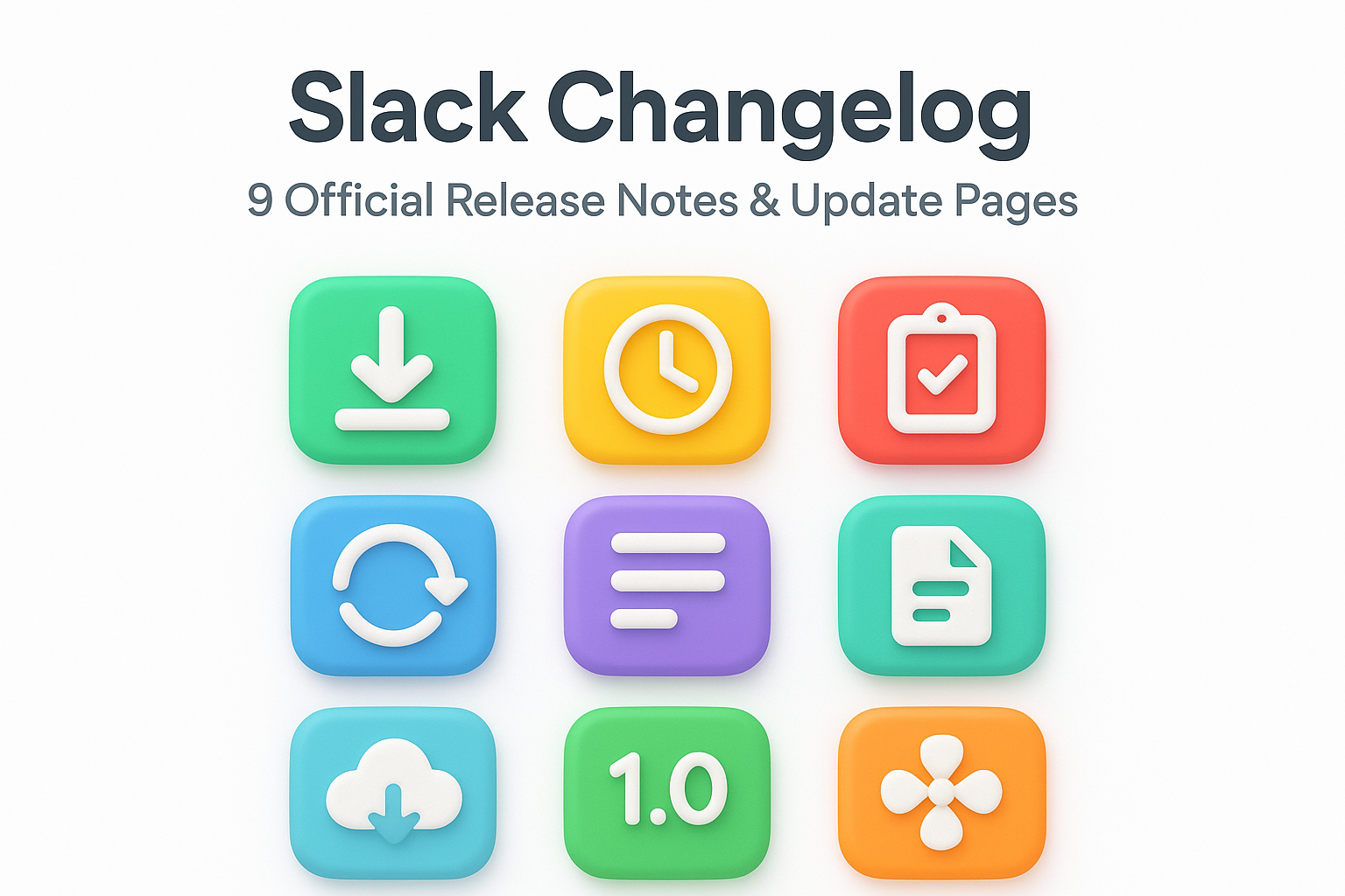 Slack Changelog: 9 Official Release Notes & Update Pages